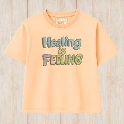 Healing is Feeling T-Shirt 2