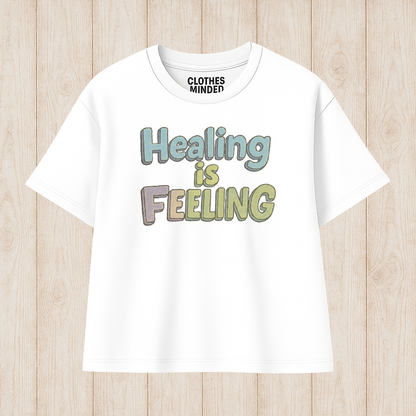 Healing is Feeling T-Shirt 2